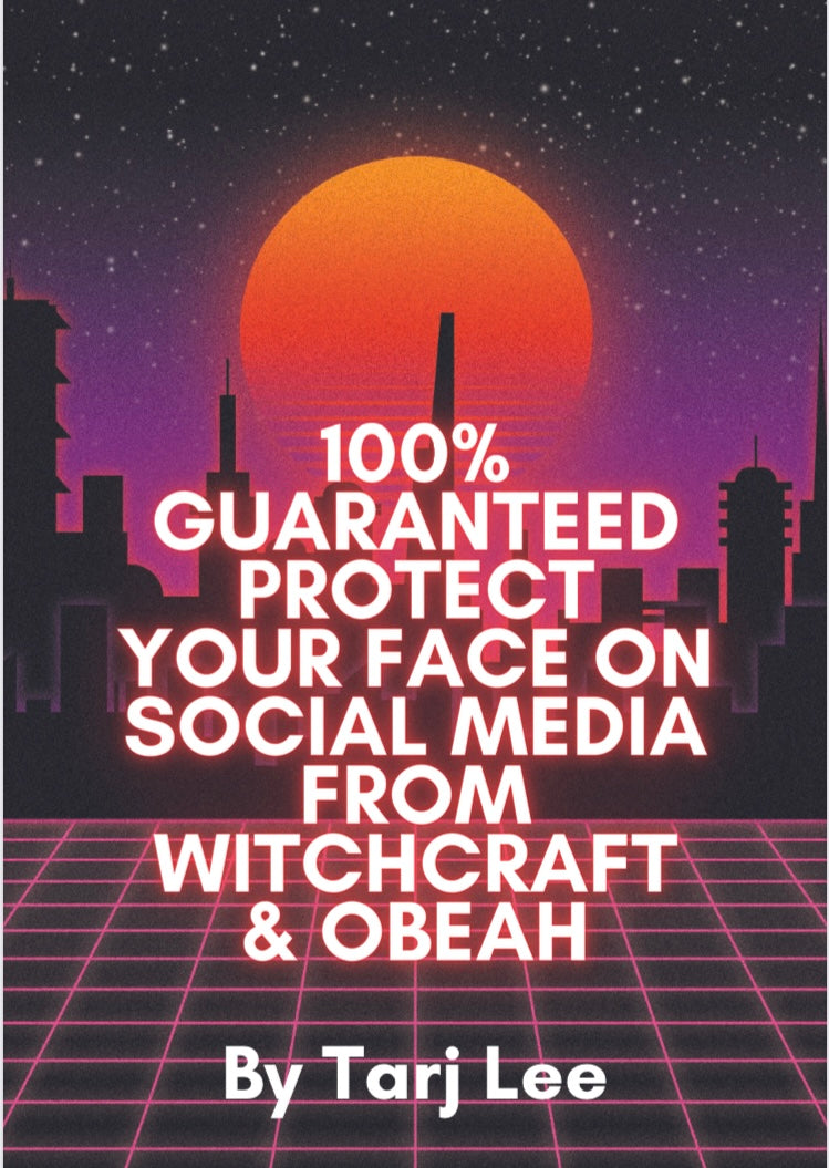 100% GUARANTEED : Protect your face on social media from witchcraft & obeah